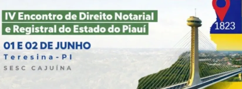 Cartórios do Piauí promovem encontro sobre inovação e segurança jurídica em Teresina Cartórios do Piauí promovem encontro sobre inovação e segurança jurídica em Teresina