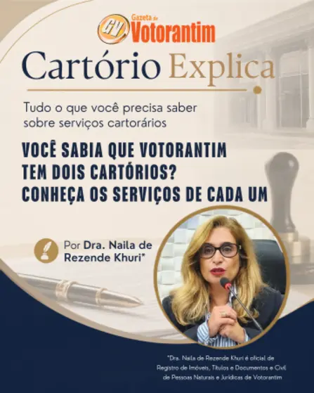 Cartório Explica – Você sabia que Votorantim tem dois cartórios? Conheça os serviços de cada um Cartório Explica – Você sabia que Votorantim tem dois cartórios? Conheça os serviços de cada um