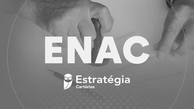 Maratona de Questões selecionadas para o ENAC (Cartório) Maratona de Questões selecionadas para o ENAC (Cartório)